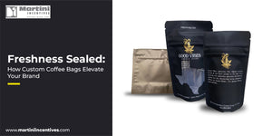 Freshness Sealed: How Custom Coffee Bags Elevate Your Brand