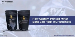 How Custom Printed Mylar Bags Can Help Your Business