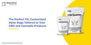 The Perfect Fit: Customized Mylar Bags Tailored to Your CBD and Cannabis Products