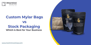Custom Mylar Bags vs. Stock Packaging: Which is Best for Your Business